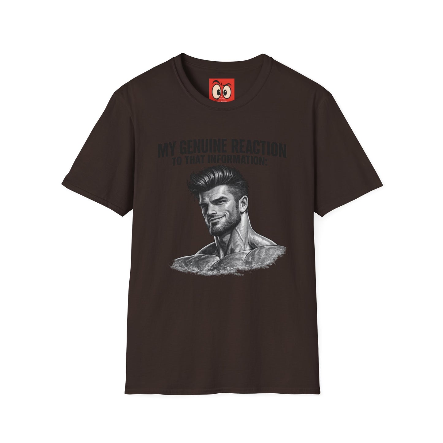 My Genuine Reaction T-Shirt