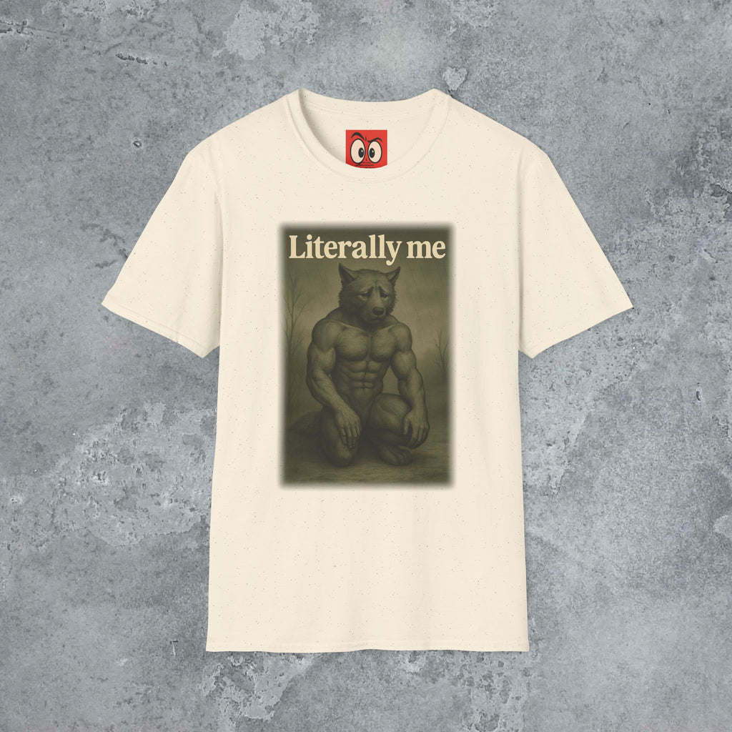 Literally Me T-Shirt