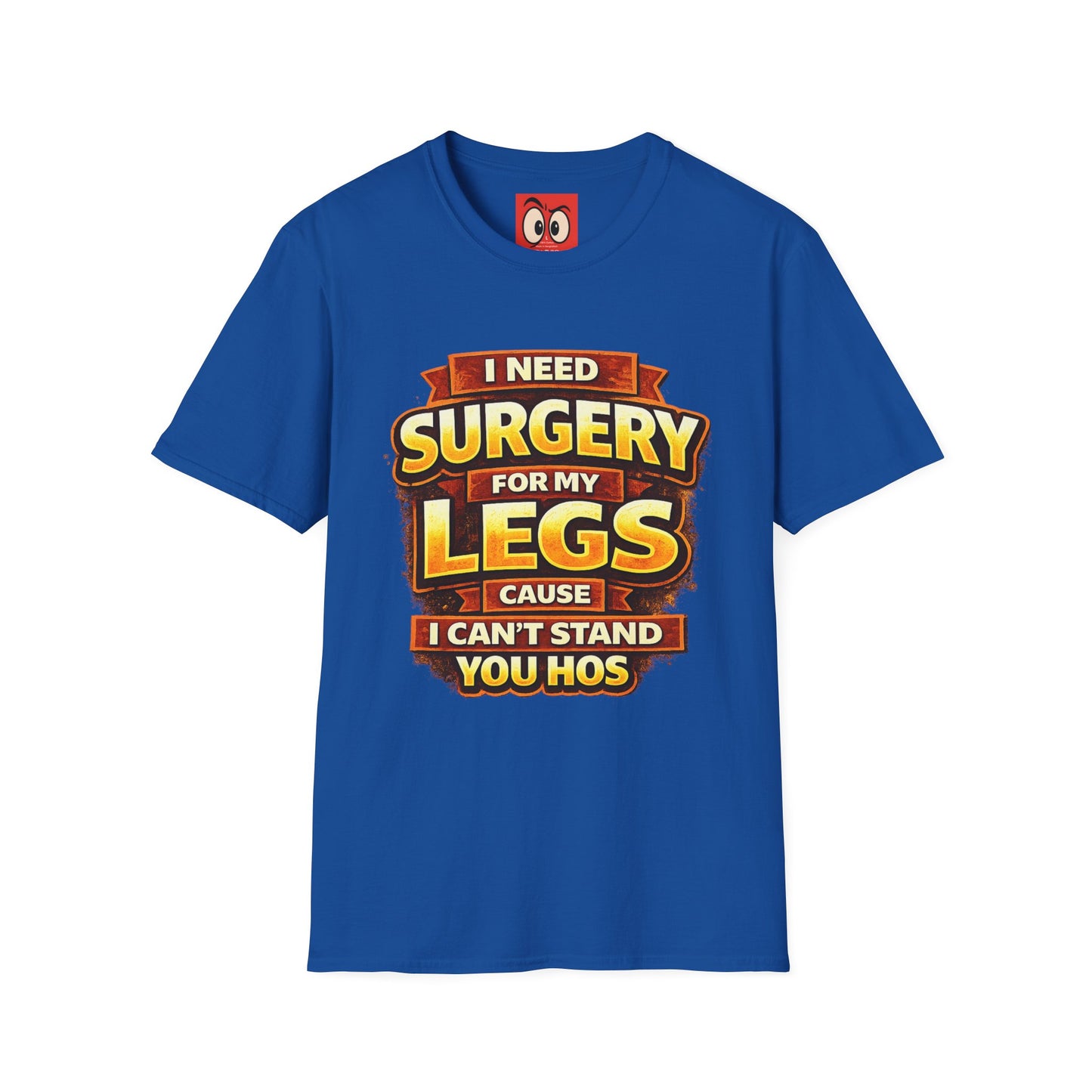 Surgery For My Legs T-Shirt