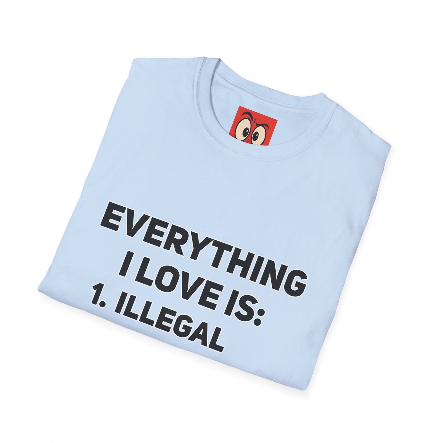 Everything I Love T-Shirt