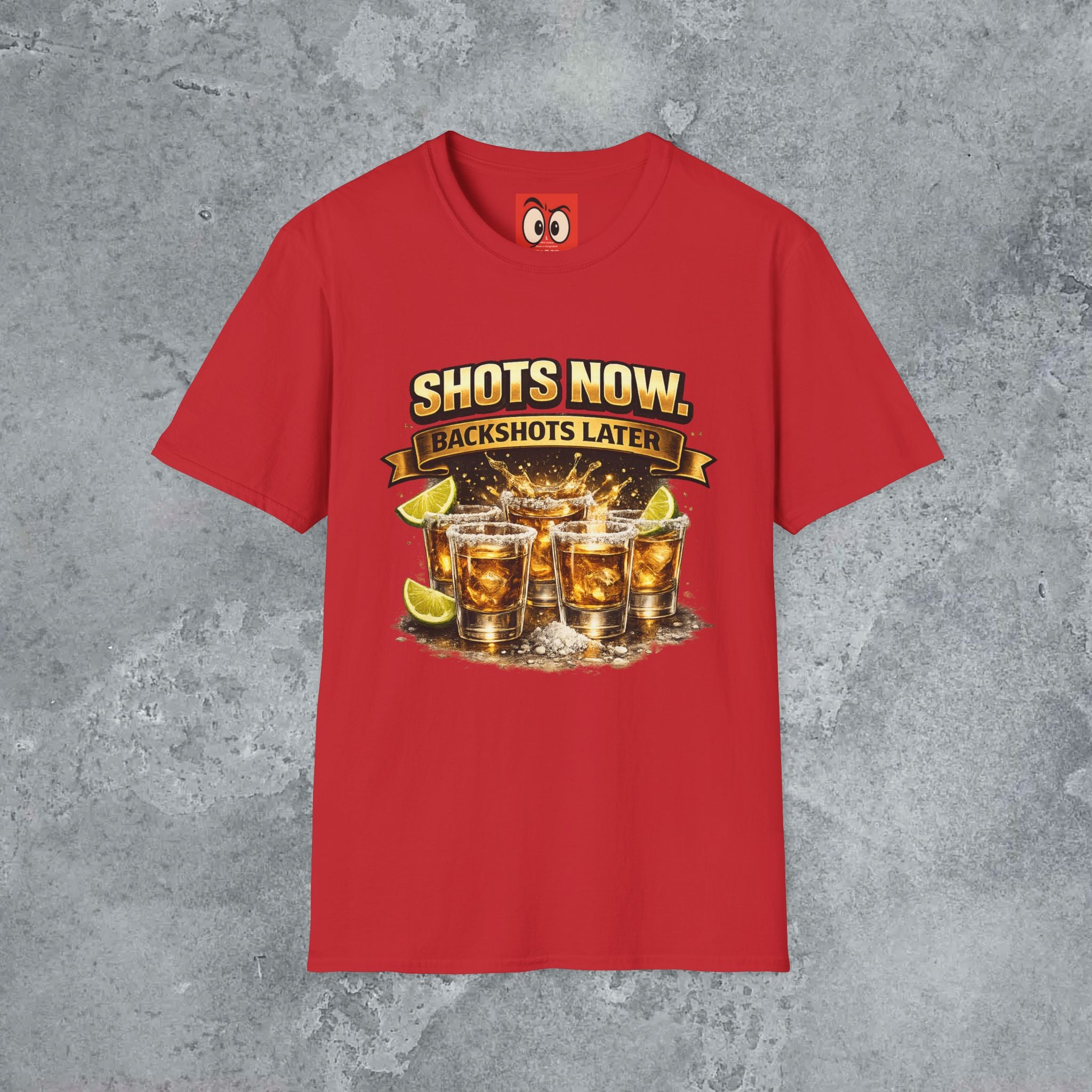 Shots Now Backshots Later T-Shirt