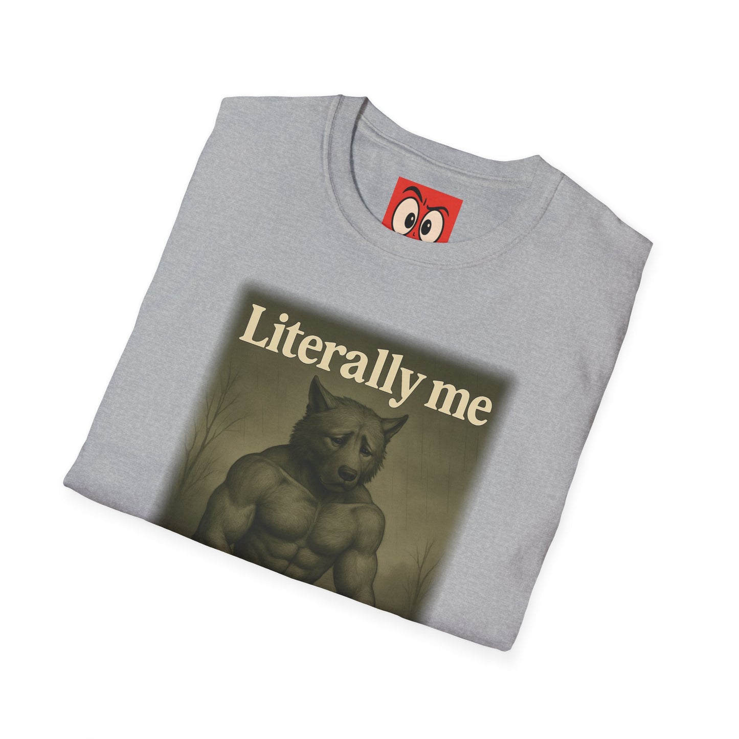 Literally Me T-Shirt