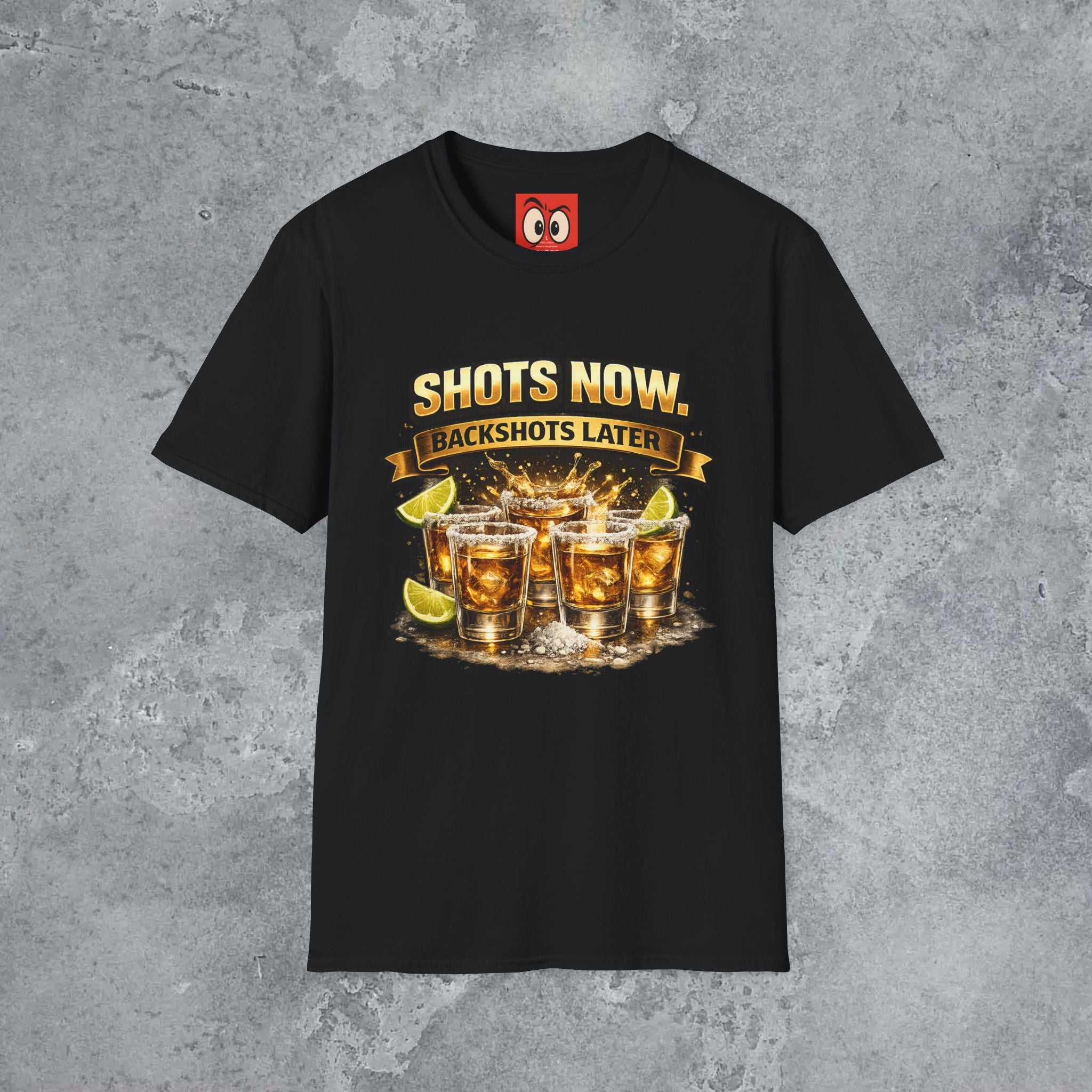 Shots Now Backshots Later T-Shirt