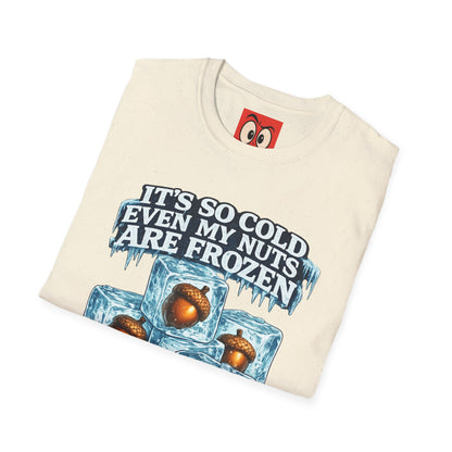 It's So Cold T-Shirt