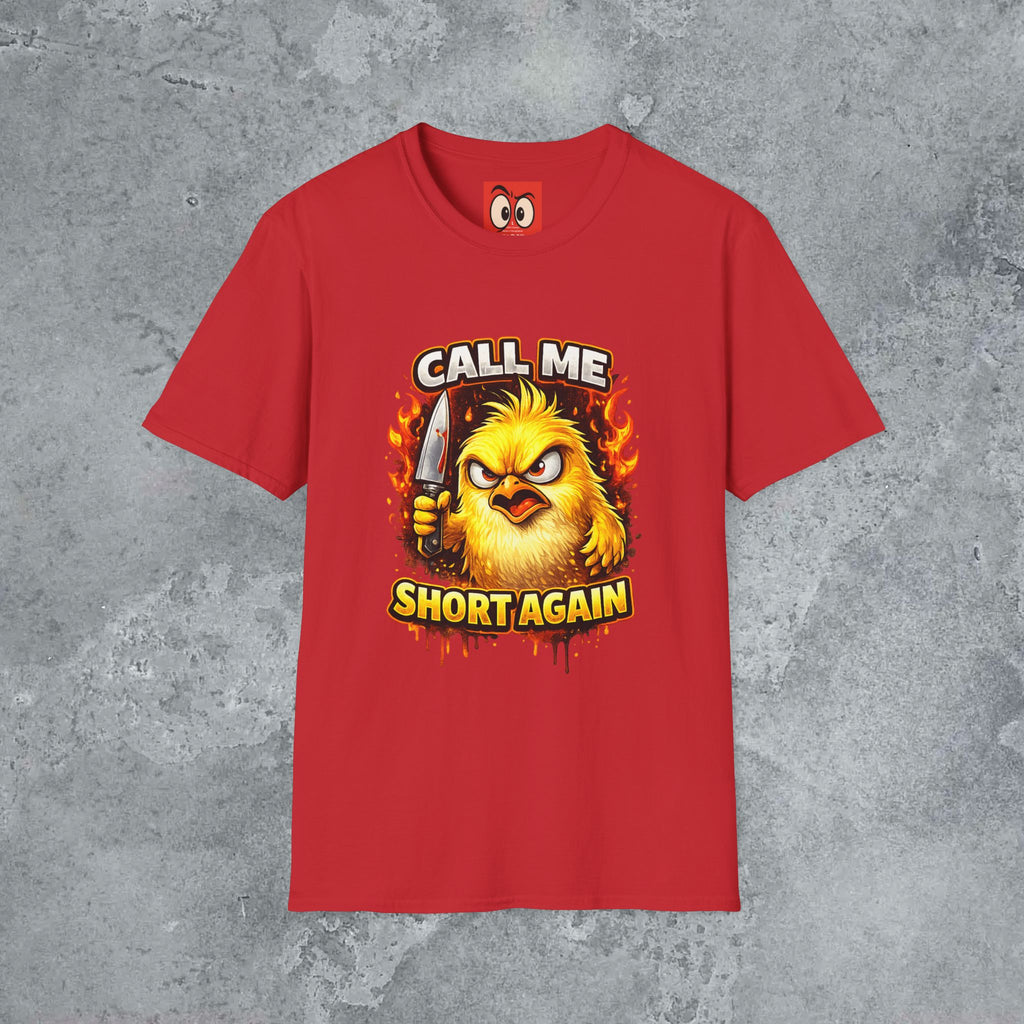 Call Me Short Again T-Shirt