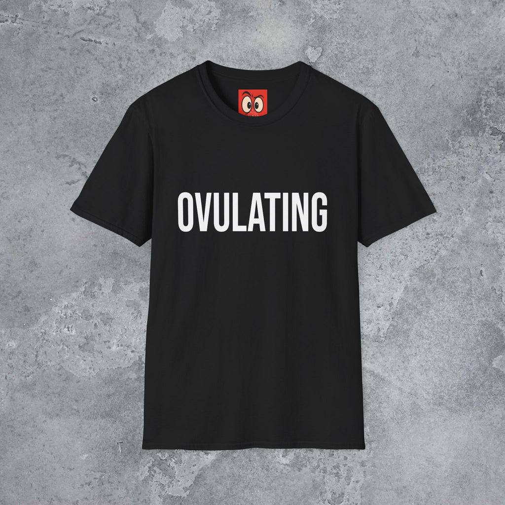 Ovulating T-Shirt
