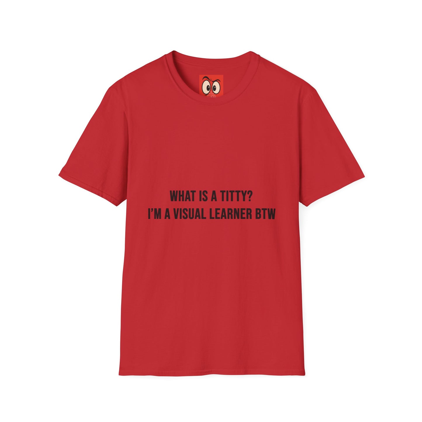 What Is A Titty? T-Shirt