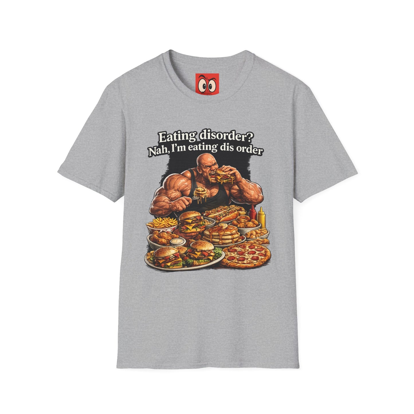 Eating Dis Order T-Shirt