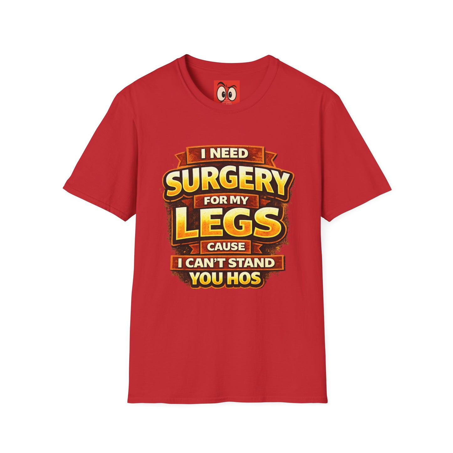 Surgery For My Legs T-Shirt