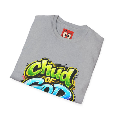 Chud Of God T-Shirt