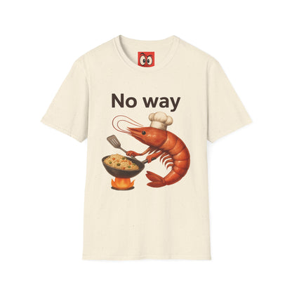 No Way Shrimp T-Shirt