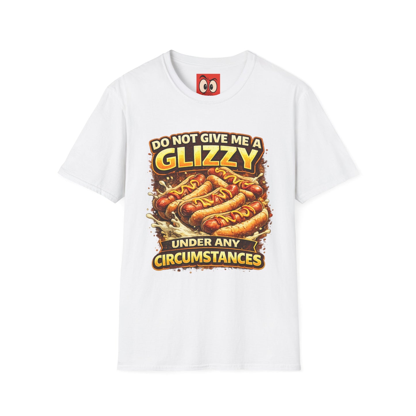 Do Not Give Me a Glizzy T-Shirt