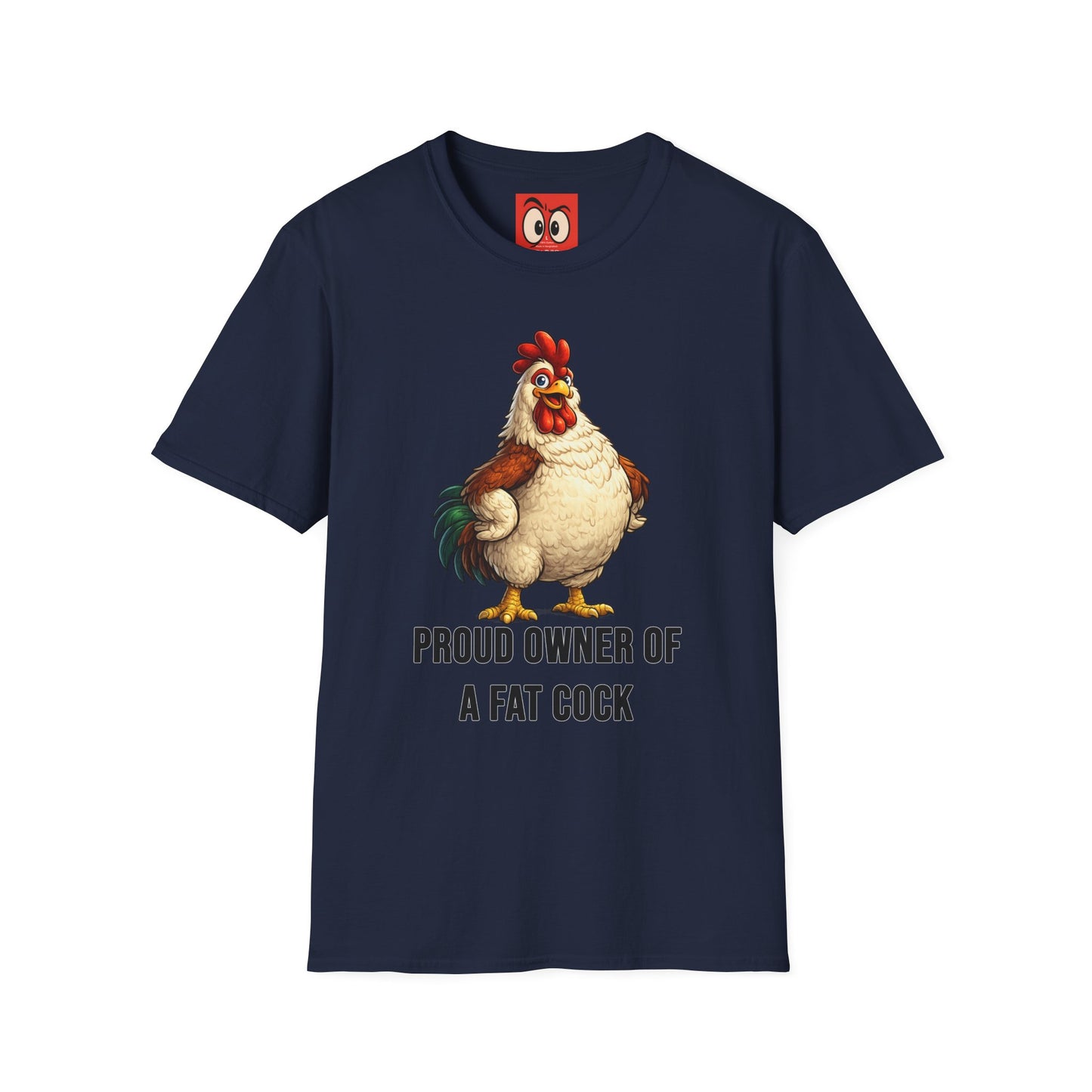 Proud Owner Of A Fat Rooster T-Shirt