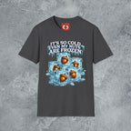 It's So Cold T-Shirt