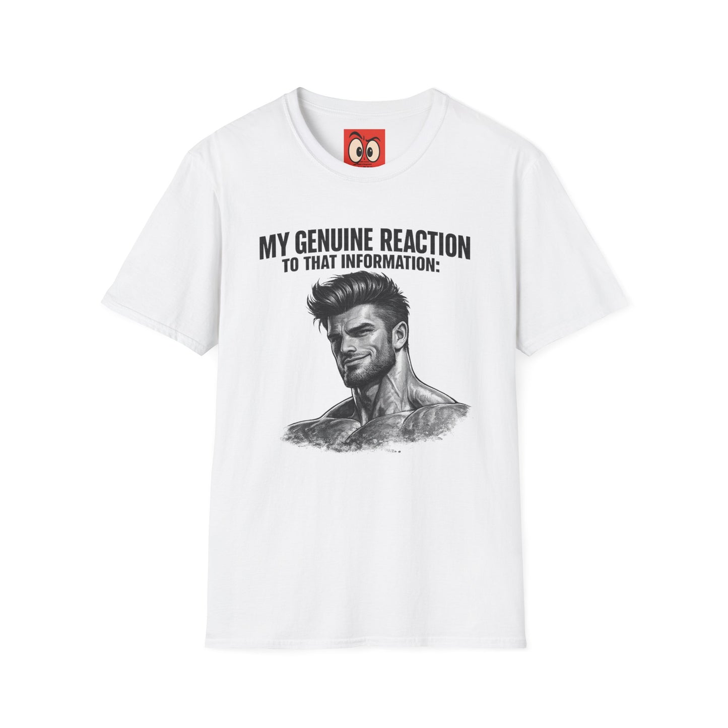 My Genuine Reaction T-Shirt