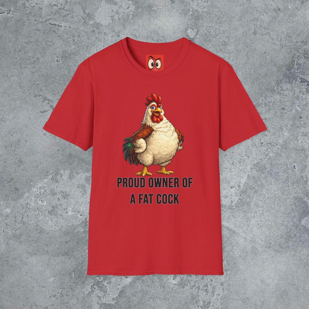 Proud Owner Of A Fat Rooster T-Shirt