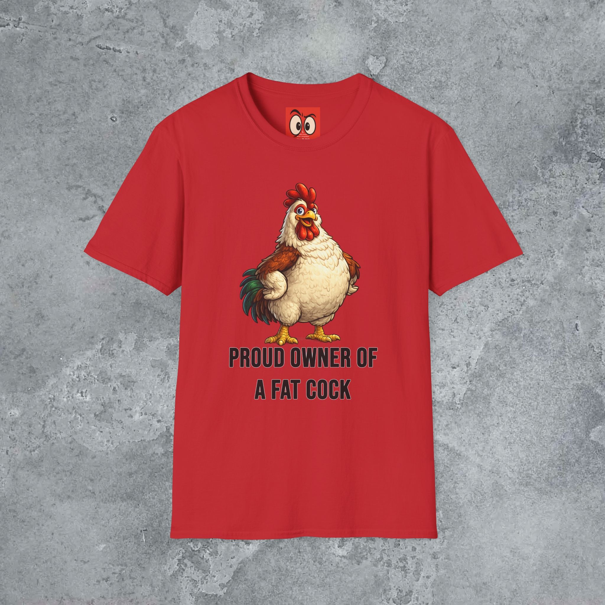 Proud Owner Of A Fat Rooster T-Shirt