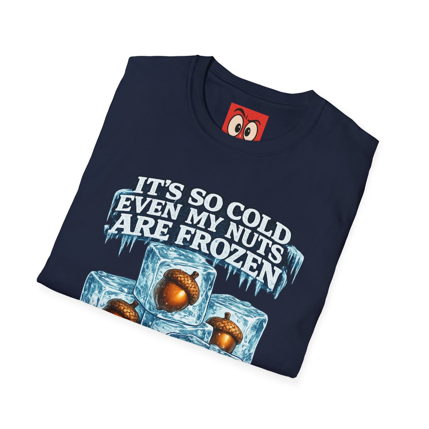 It's So Cold T-Shirt