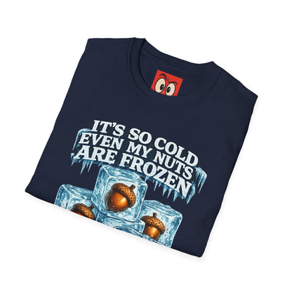 It's So Cold T-Shirt