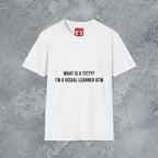 What Is A Titty? T-Shirt