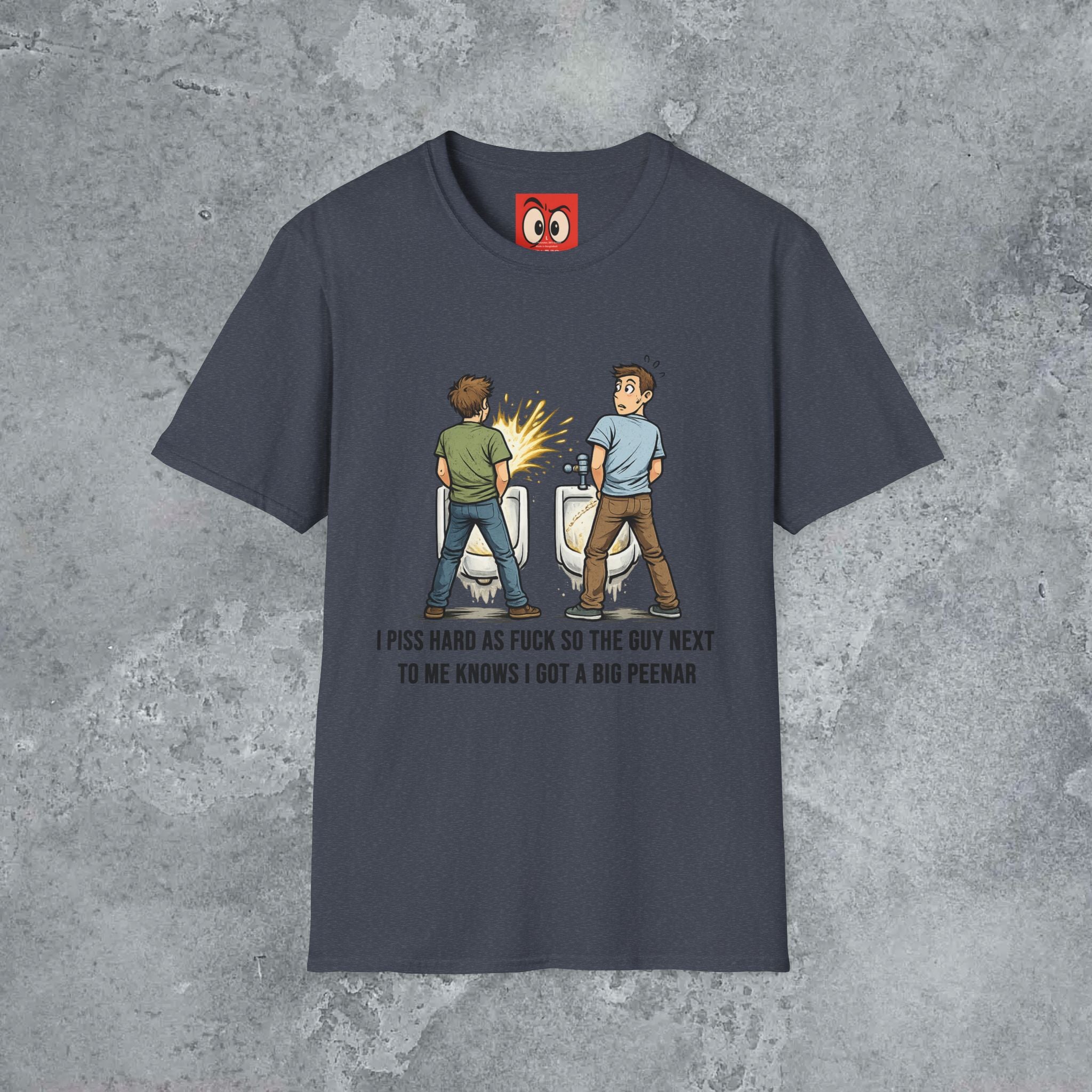 I Piss Hard AF T-Shirt
