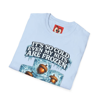It's So Cold T-Shirt