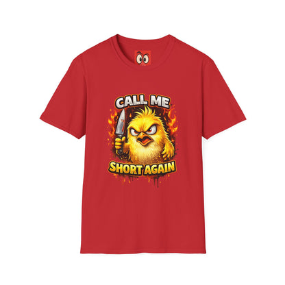Call Me Short Again T-Shirt