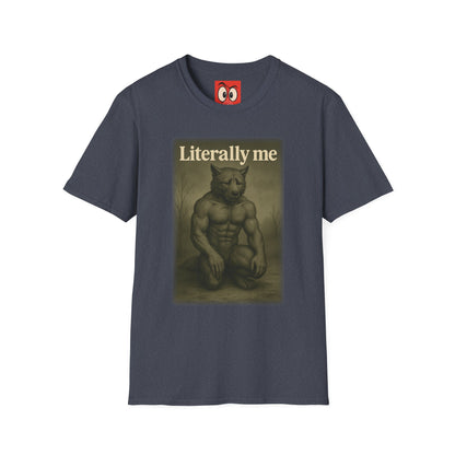 Literally Me T-Shirt