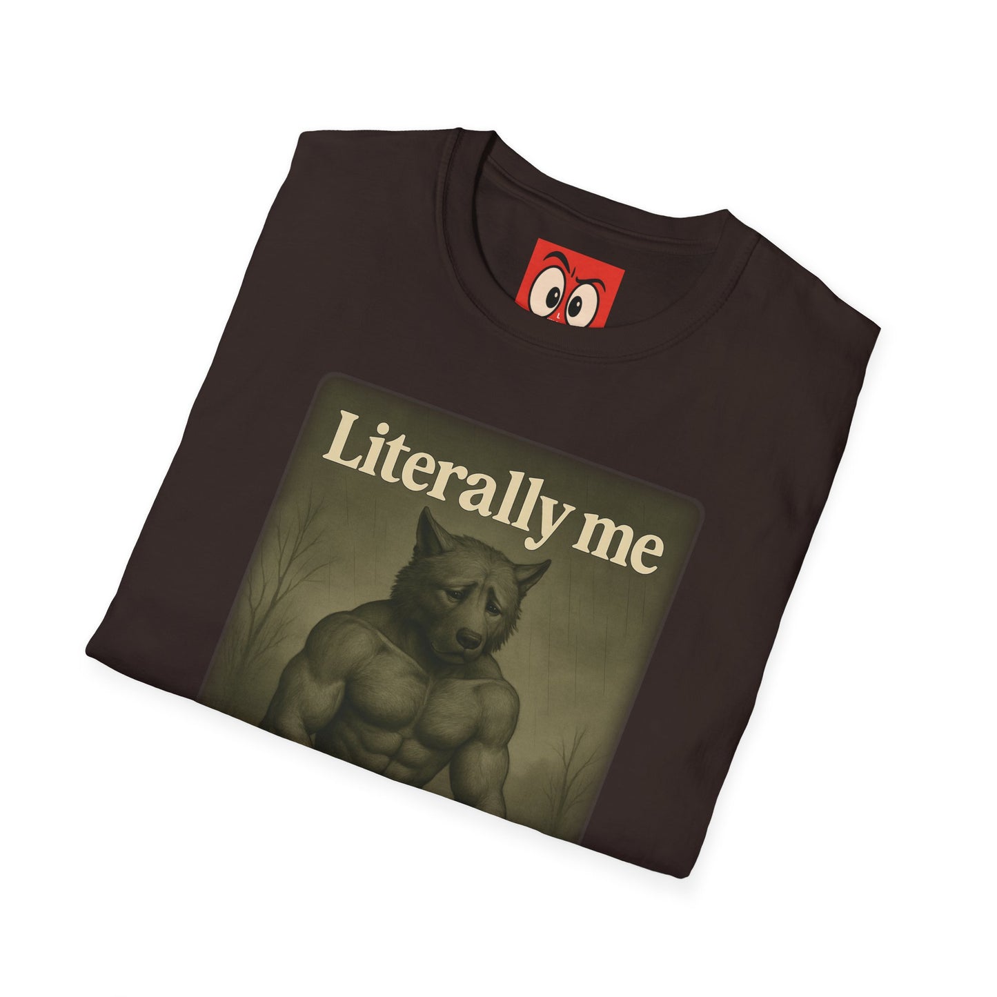 Literally Me T-Shirt
