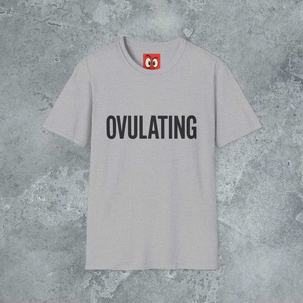 Ovulating T-Shirt