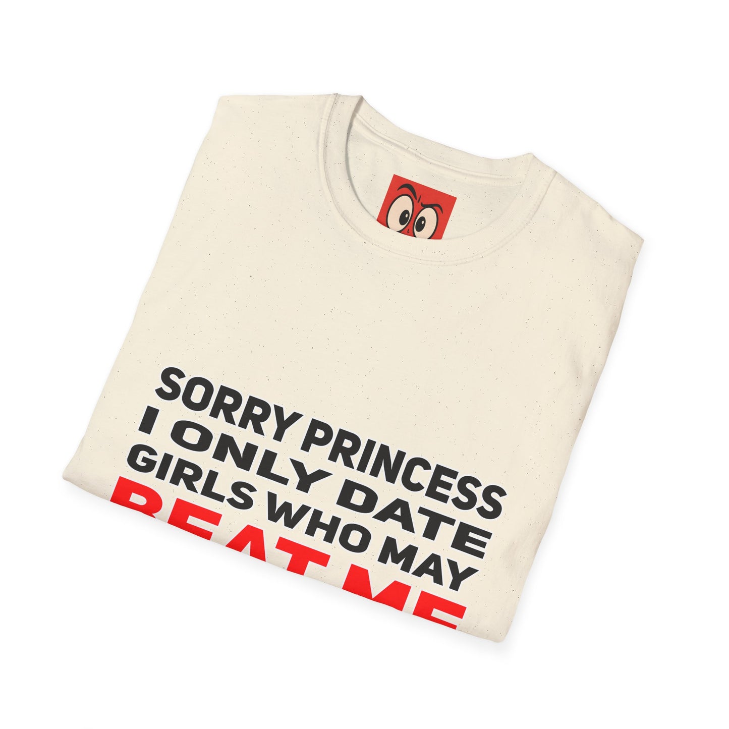 Sorry Princess T-Shirt