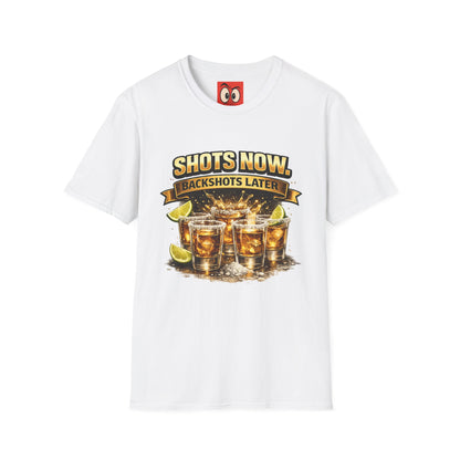 Shots Now Backshots Later T-Shirt