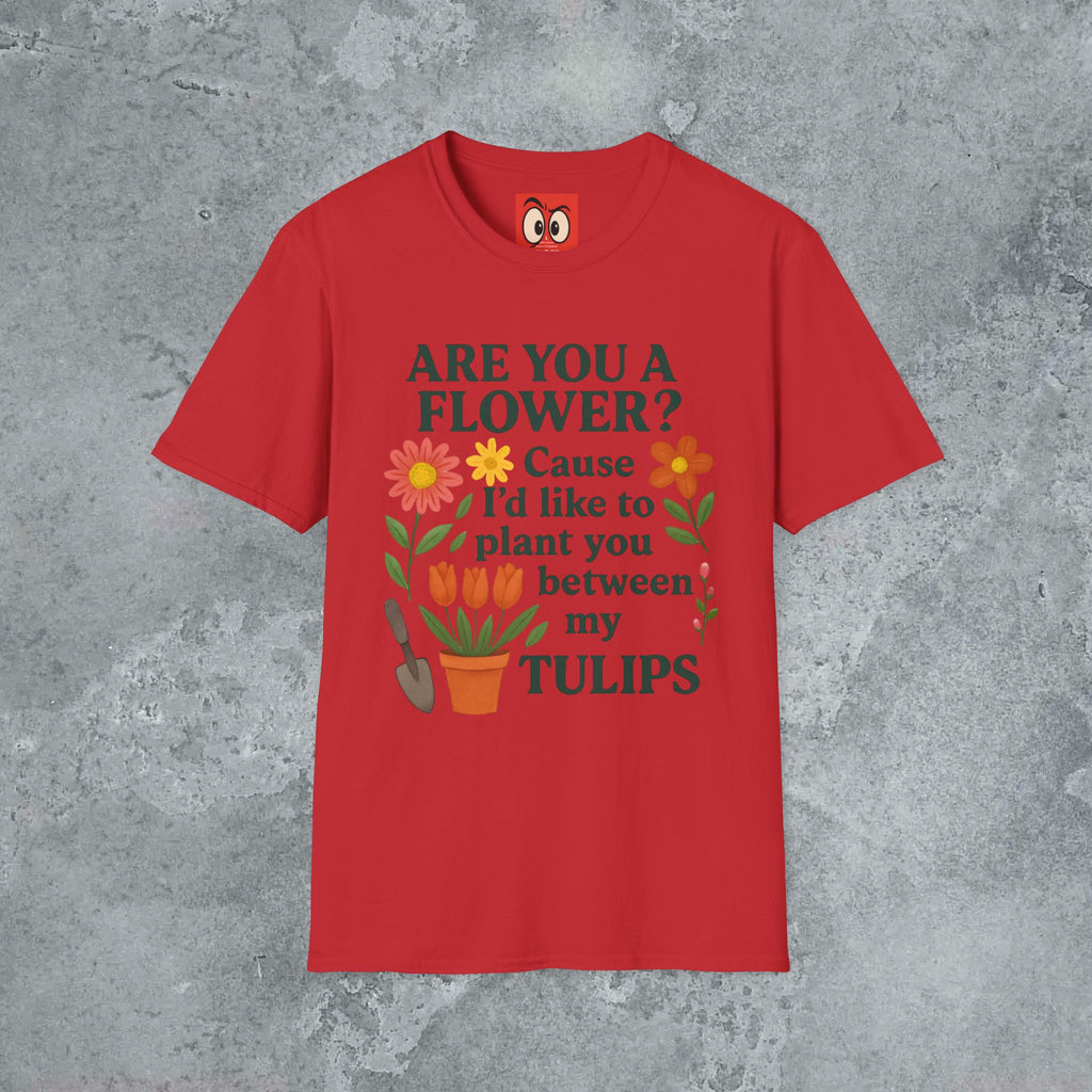 I'd Like to Plant You T-Shirt
