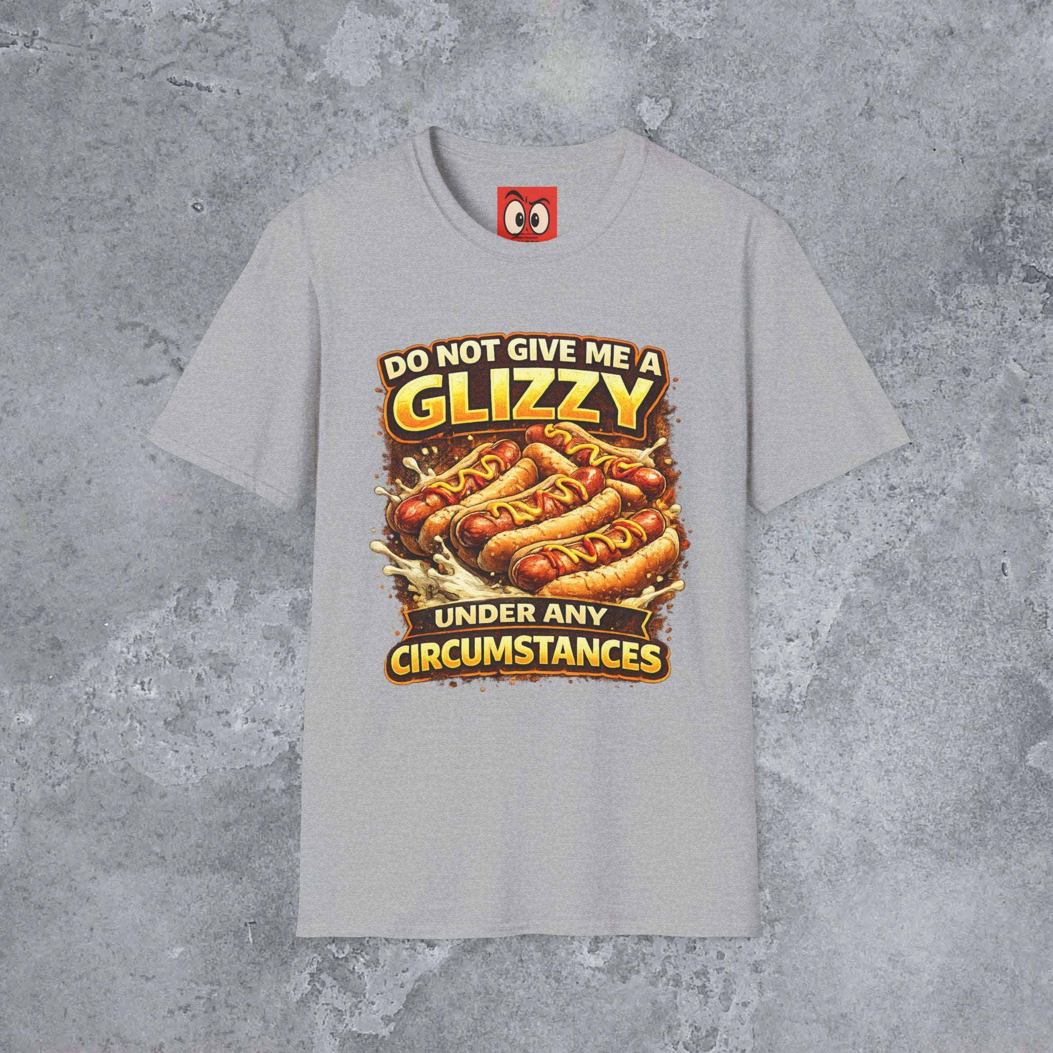 Do Not Give Me a Glizzy T-Shirt