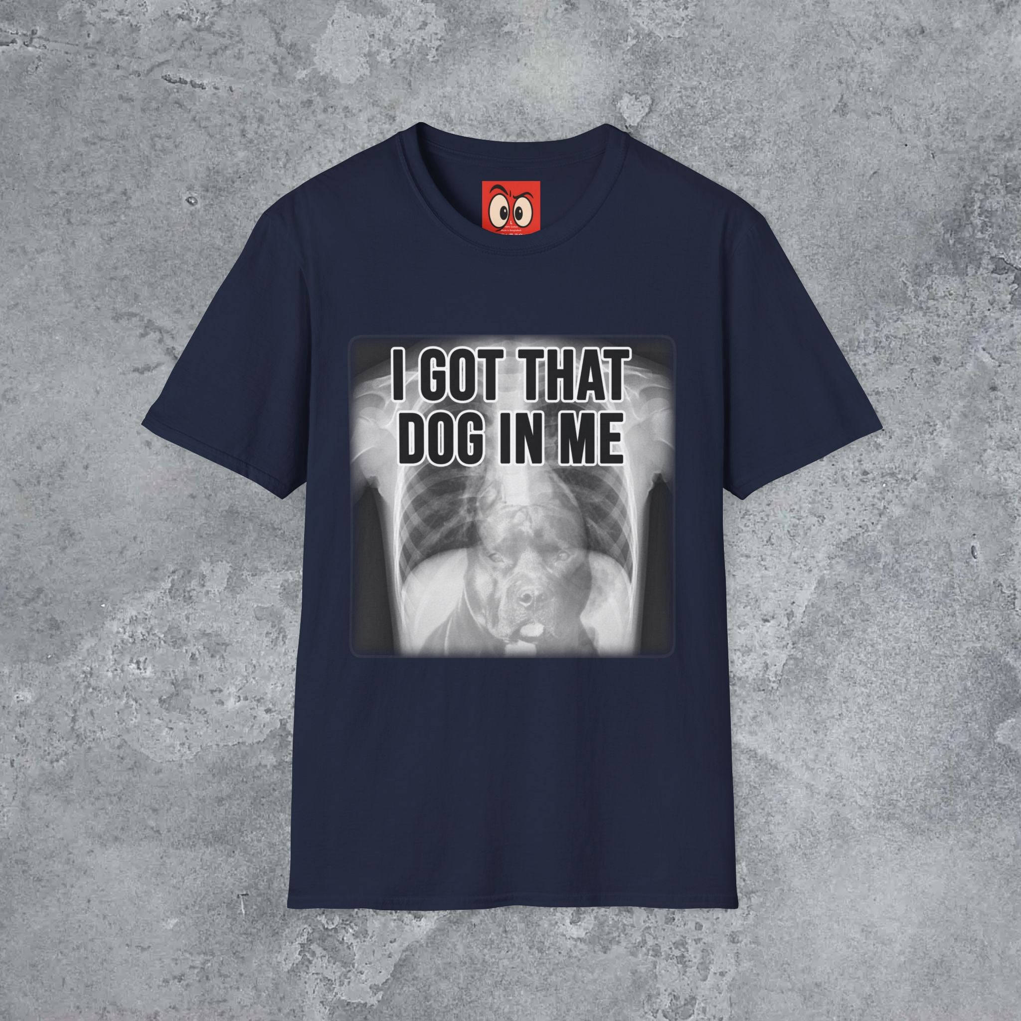 I Got That Dog In Me T-Shirt