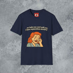 No Babe You Can't Pull Out T-Shirt