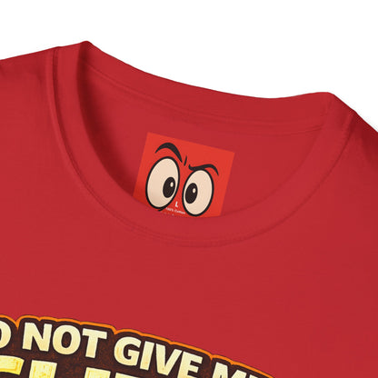 Do Not Give Me a Glizzy T-Shirt