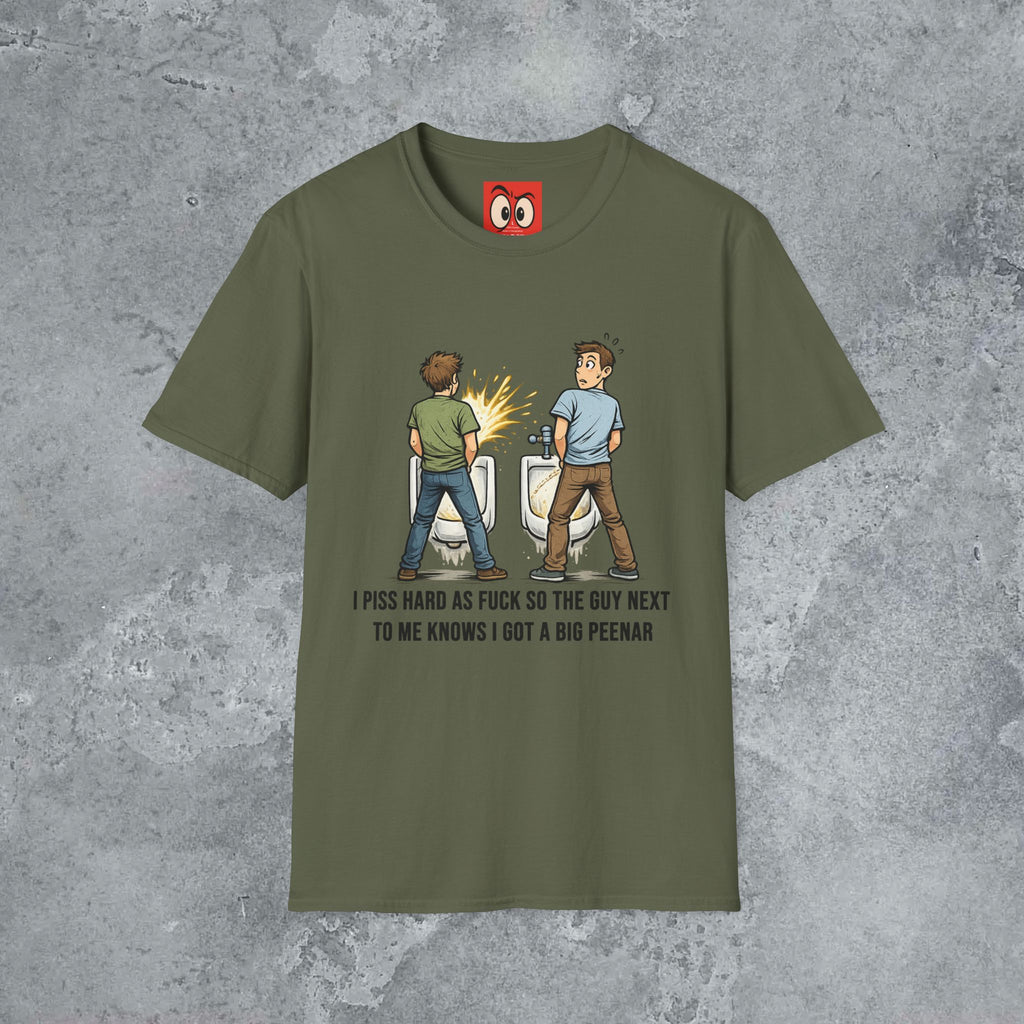 I Piss Hard AF T-Shirt