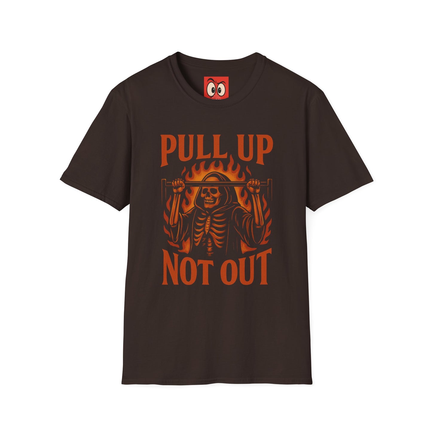 Pull Up Not Out T-Shirt