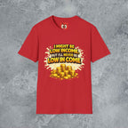 I Might Be Low Income T-Shirt