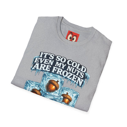 It's So Cold T-Shirt