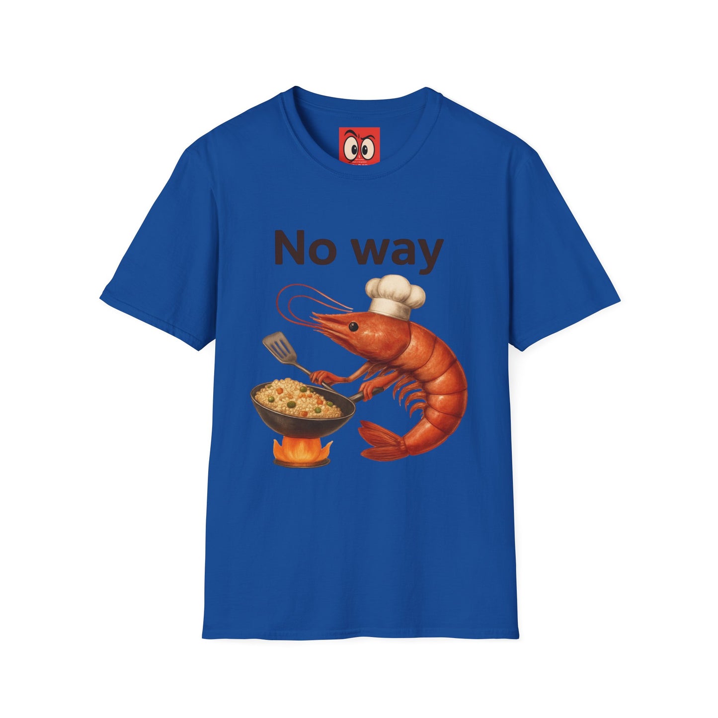No Way Shrimp T-Shirt