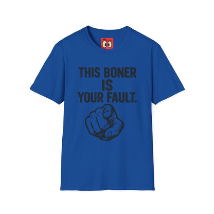 This Is Your Fault T-Shirt