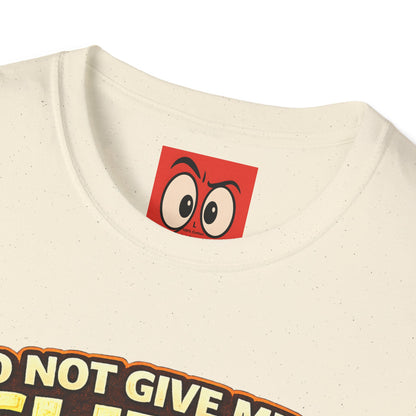 Do Not Give Me a Glizzy T-Shirt
