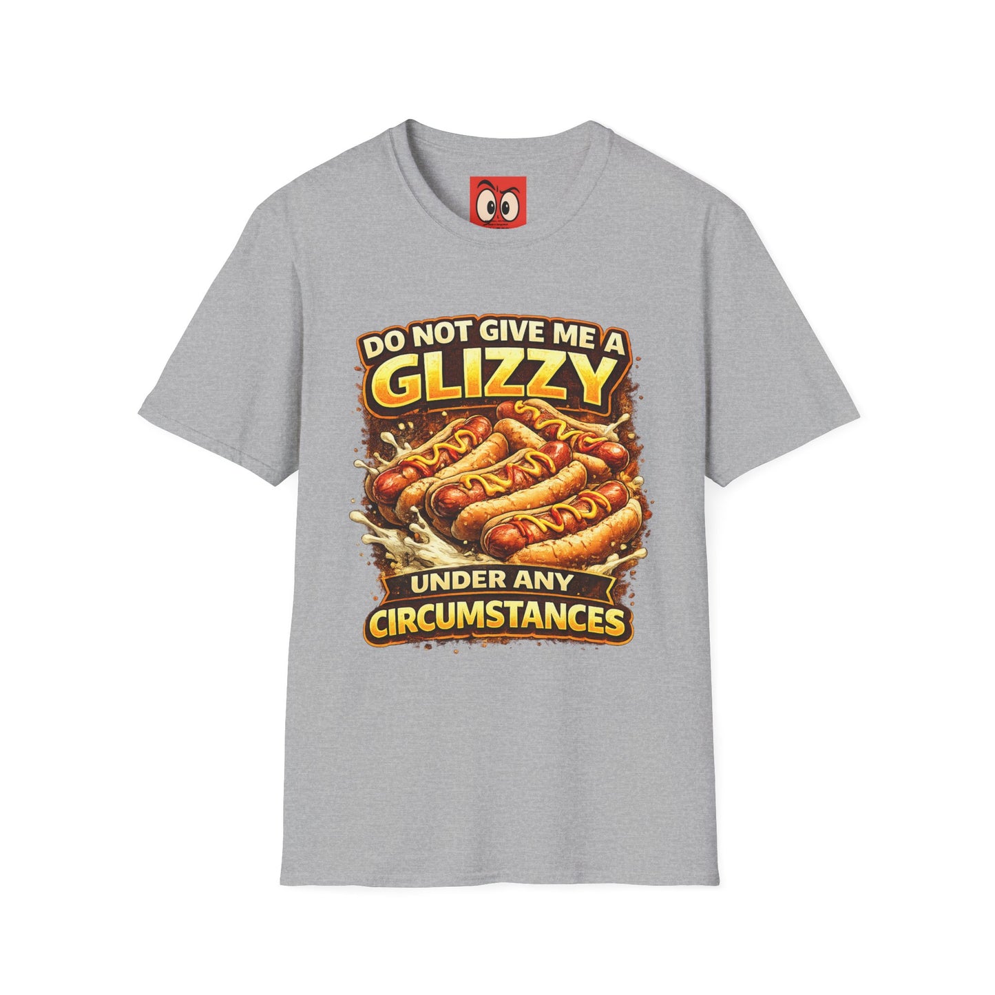 Do Not Give Me a Glizzy T-Shirt