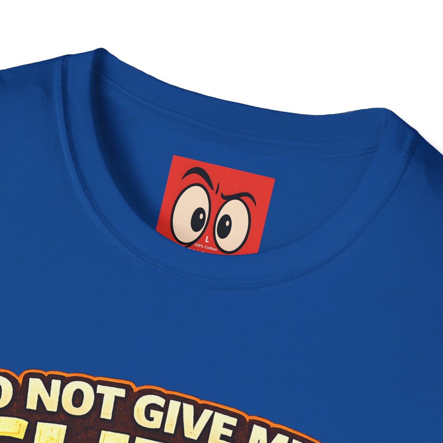 Do Not Give Me a Glizzy T-Shirt