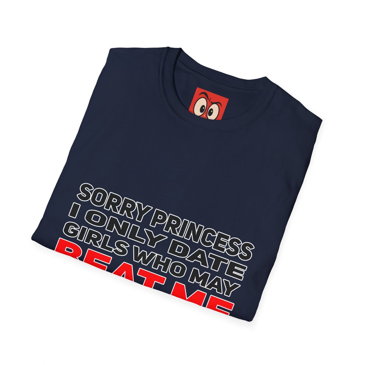 Sorry Princess T-Shirt