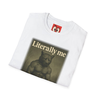 Literally Me T-Shirt