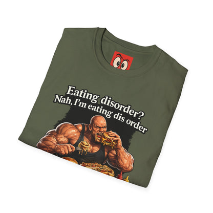 Eating Dis Order T-Shirt