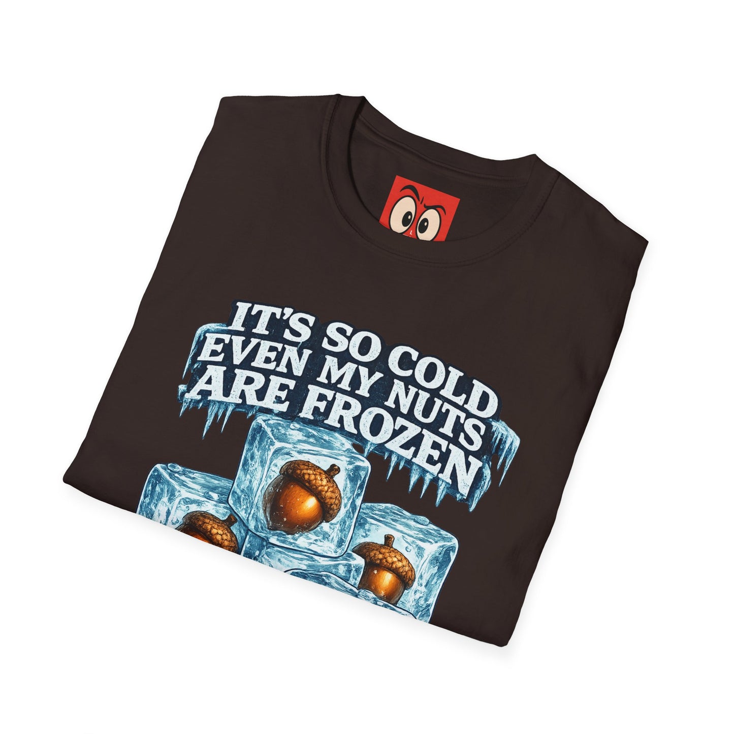 It's So Cold T-Shirt